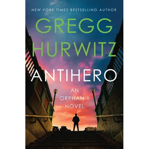 Antihero: An Orphan X Novel