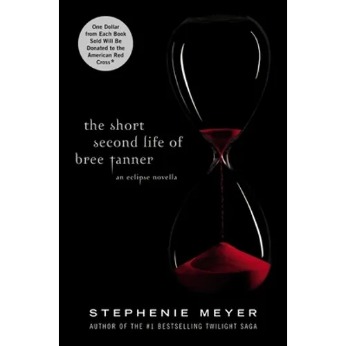 The Short Second Life of Bree Tanner: An Eclipse Novella