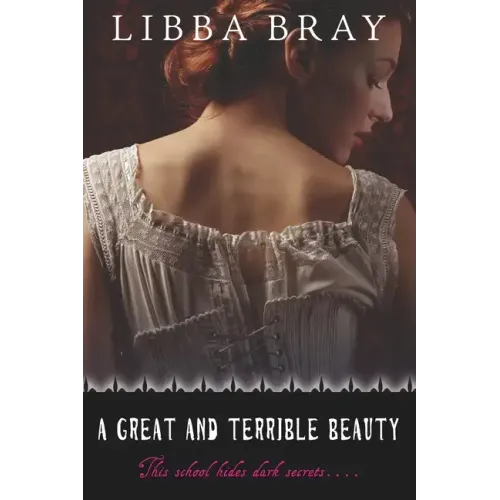 A Great and Terrible Beauty