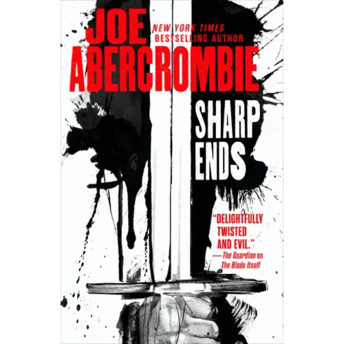 Sharp Ends: Stories from the World of the First Law