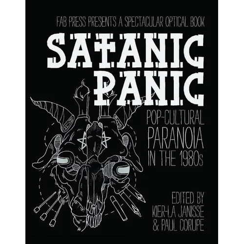 Satanic Panic: Pop-Cultural Paranoia in the 1980s