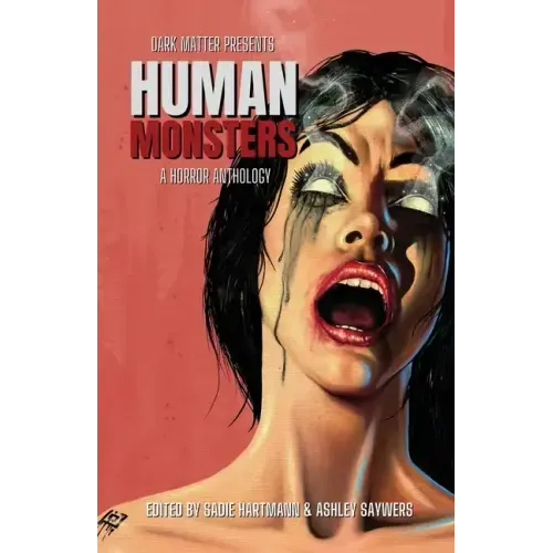 Human Monsters: A Horror Anthology