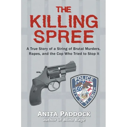 The Killing Spree: A True Story of a String of Brutal Murders, Rapes, and the Cop Who Tried to Stop It