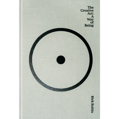 The Creative ACT: A Way of Being - Hardcover