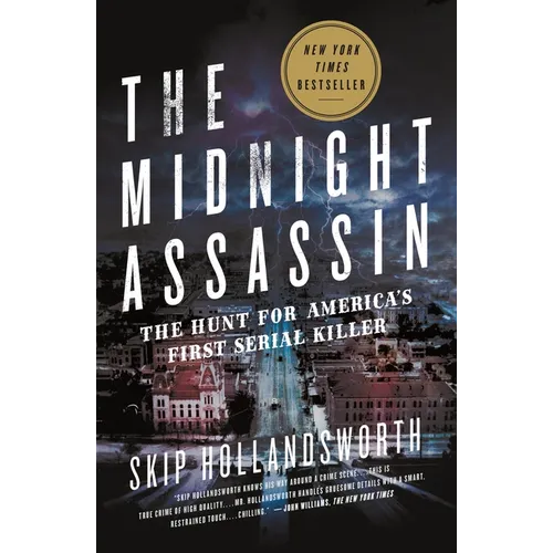 The Midnight Assassin: The Hunt for America's First Serial Killer - Paperback