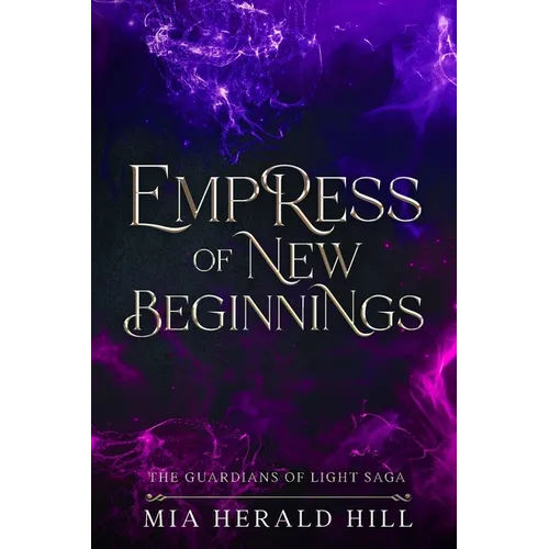 Empress of New Beginnings: An Epic Fantasy Novel