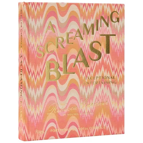A Screaming Blast: Exceptional Entertaining