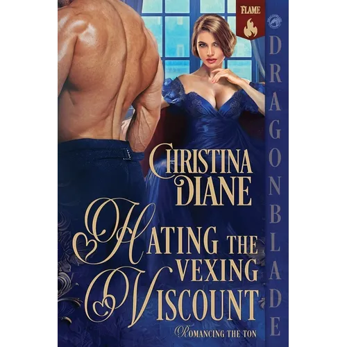 Hating the Vexing Viscount: A Regency Historical Romance