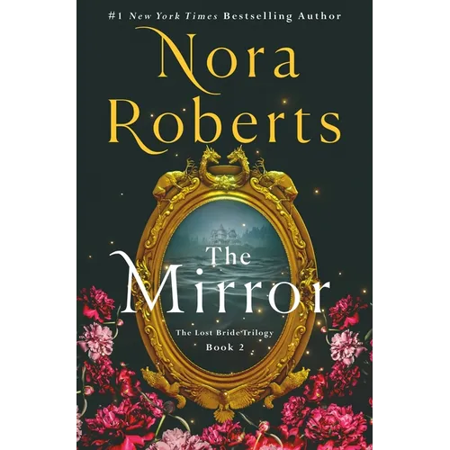 The Mirror: The Lost Bride Trilogy, Book 2