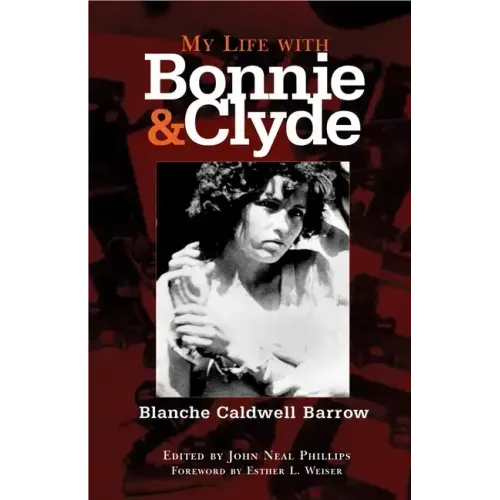 My Life with Bonnie and Clyde