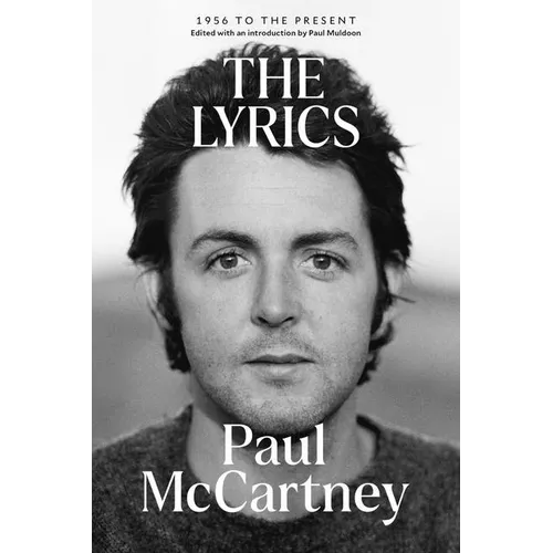 The Lyrics: 1956 to the Present