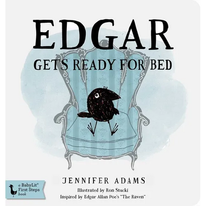 Edgar Gets Ready for Bed Board Book: Inspired by Edgar Allan Poe's the Raven - Board Book