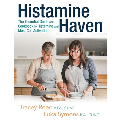 Histamine Haven: The Essential Guide and Cookbook to Histamine and Mast Cell Activation - Paperback