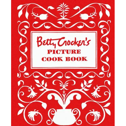 Betty Crocker's Picture Cookbook, Facsimile Edition