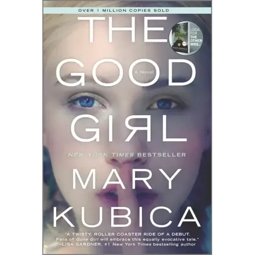 The Good Girl: A Thrilling Suspense Novel from the Author of Local Woman Missing