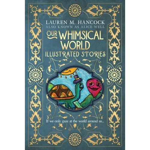 Our Whimsical World: Illustrated Stories