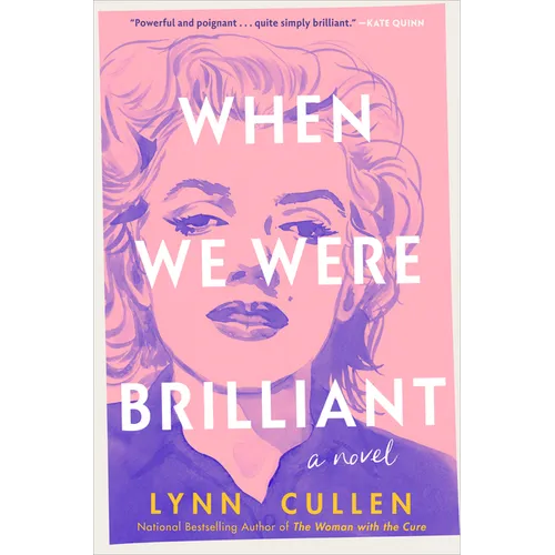 When We Were Brilliant