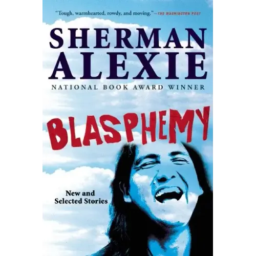 Blasphemy: New and Selected Stories