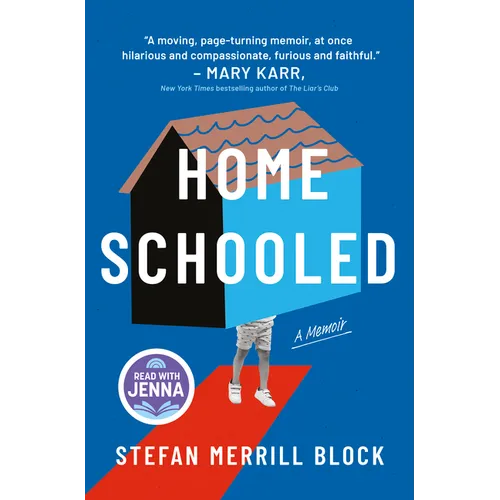 Homeschooled: A Read with Jenna Pick: A Memoir