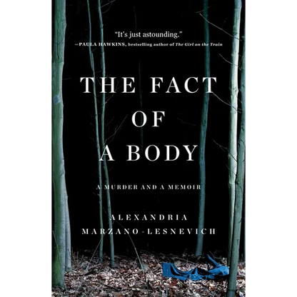 The Fact of a Body: A Murder and a Memoir - Paperback
