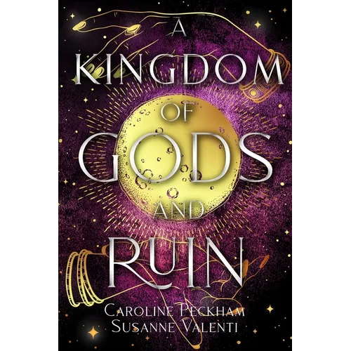 A Kingdom of Gods and Ruin