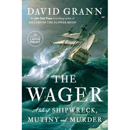 The Wager: A Tale of Shipwreck, Mutiny and Murder - Paperback
