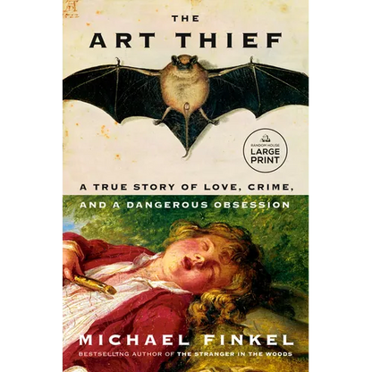The Art Thief: A True Story of Love, Crime, and a Dangerous Obsession - Paperback